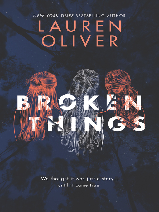 Title details for Broken Things by Lauren Oliver - Wait list